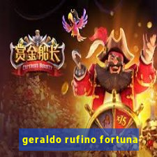 geraldo rufino fortuna